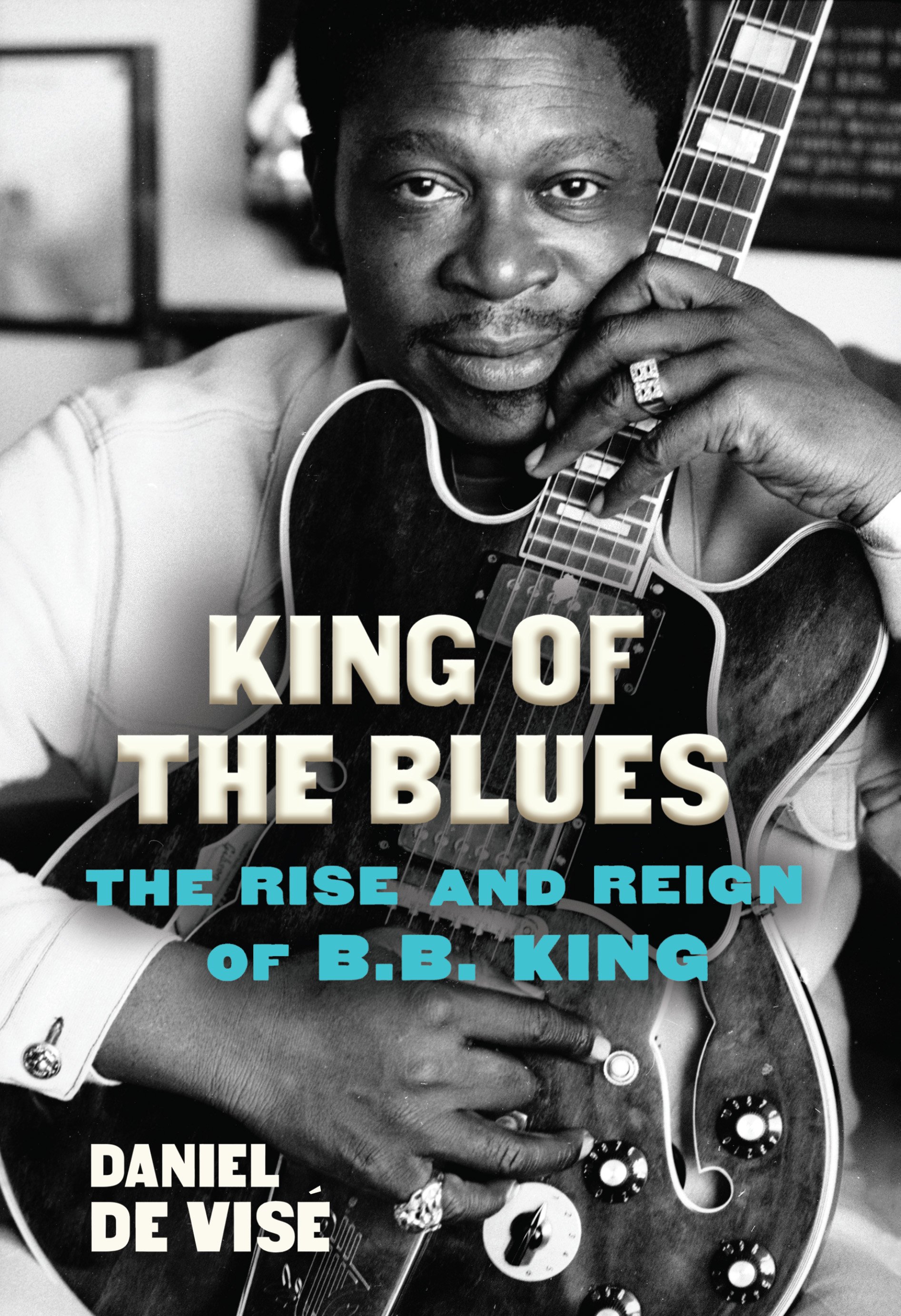 King of the Blues | Daniel de Visé