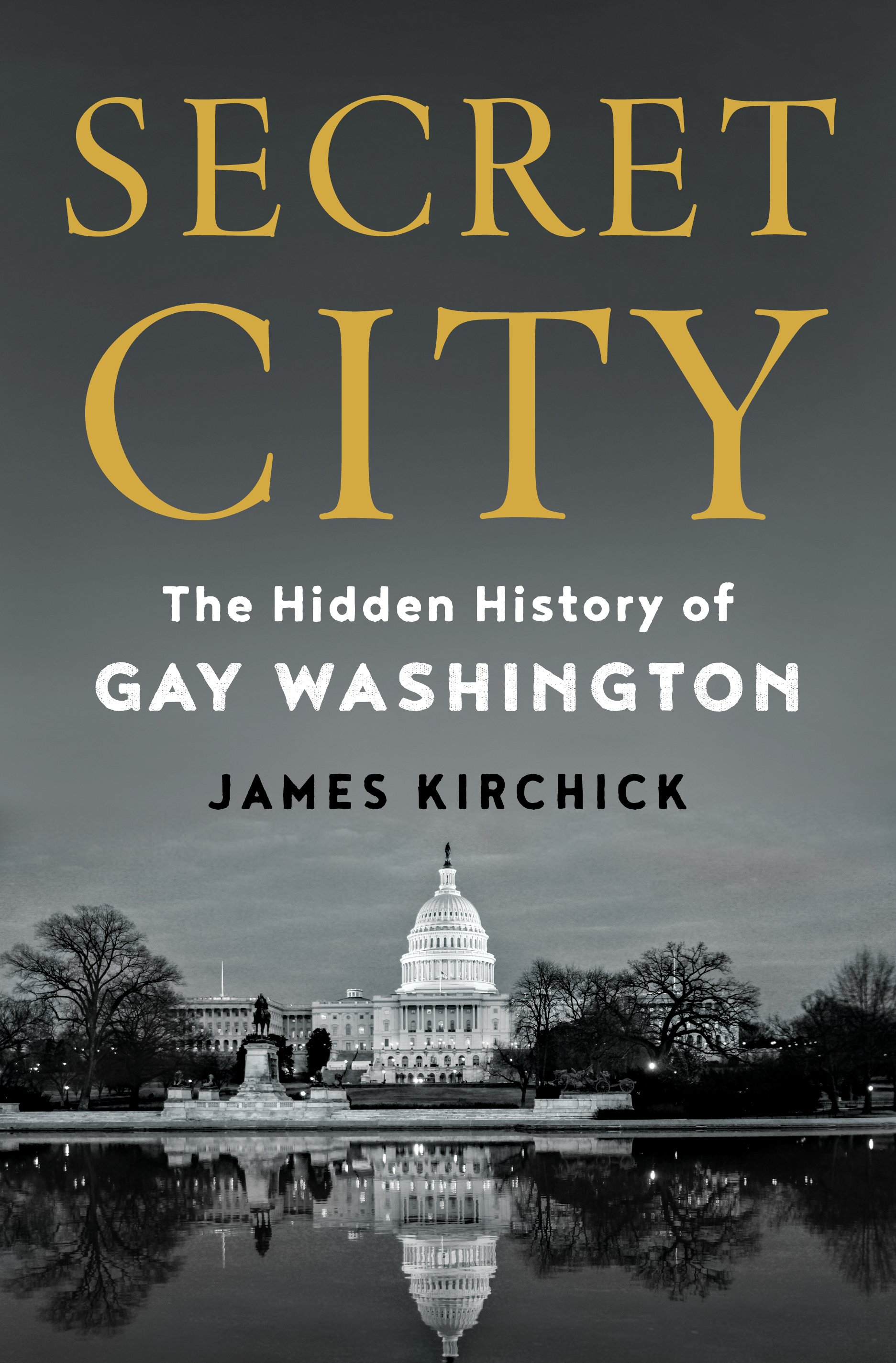 Secret City | James Kirchick