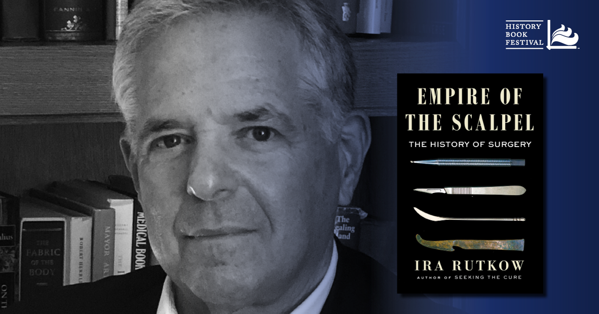 Ira Rutkow | Empire of the Scalpel