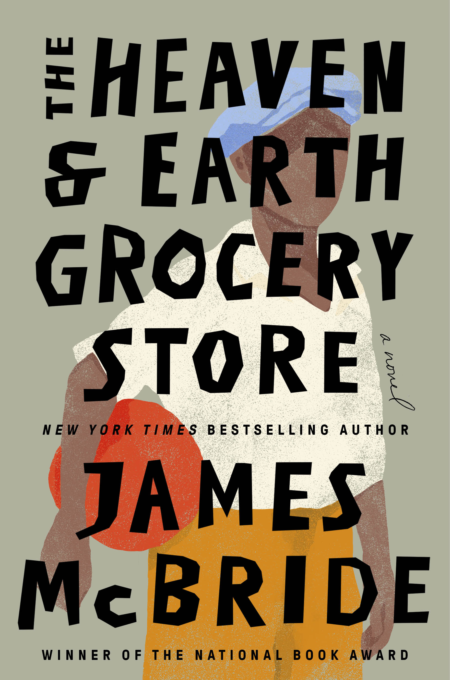 The Heaven &amp; Earth Grocery Store | James McBride