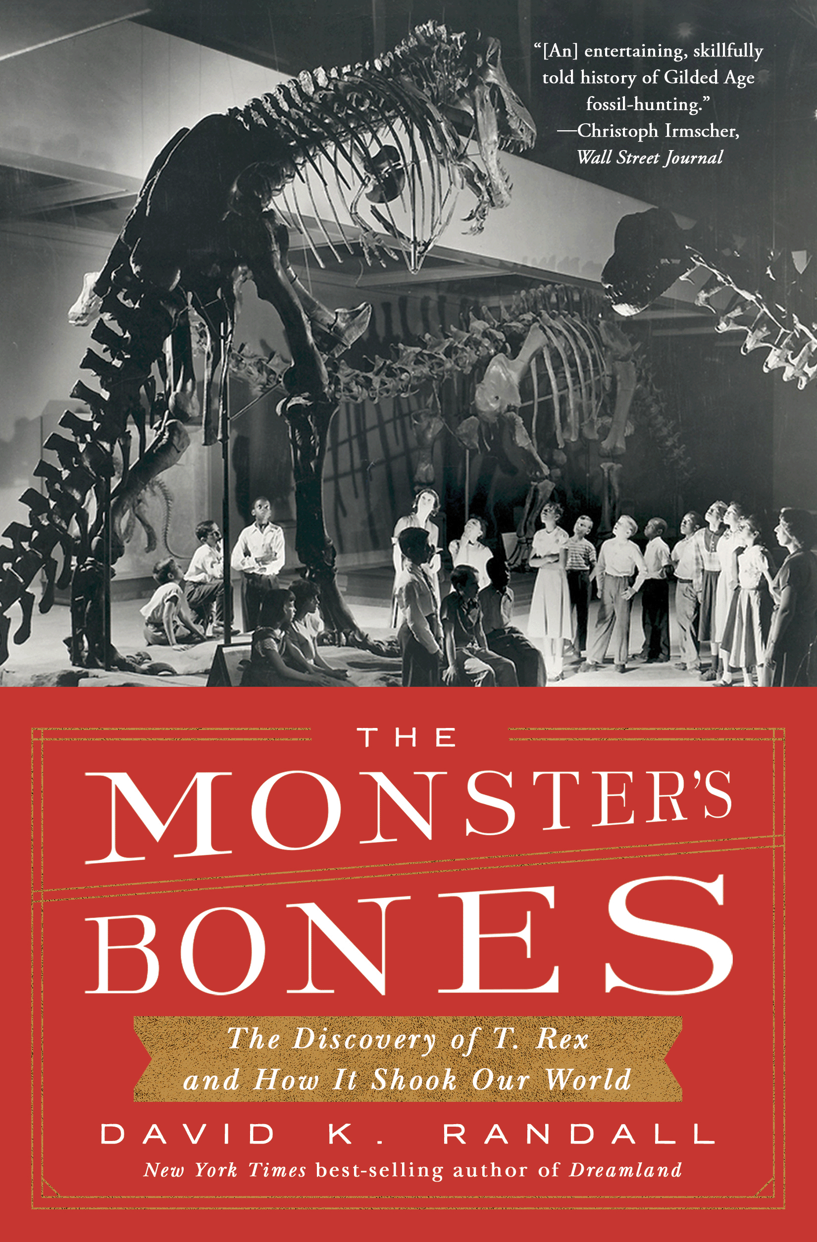 The Monster’s Bones | David K. Randall
