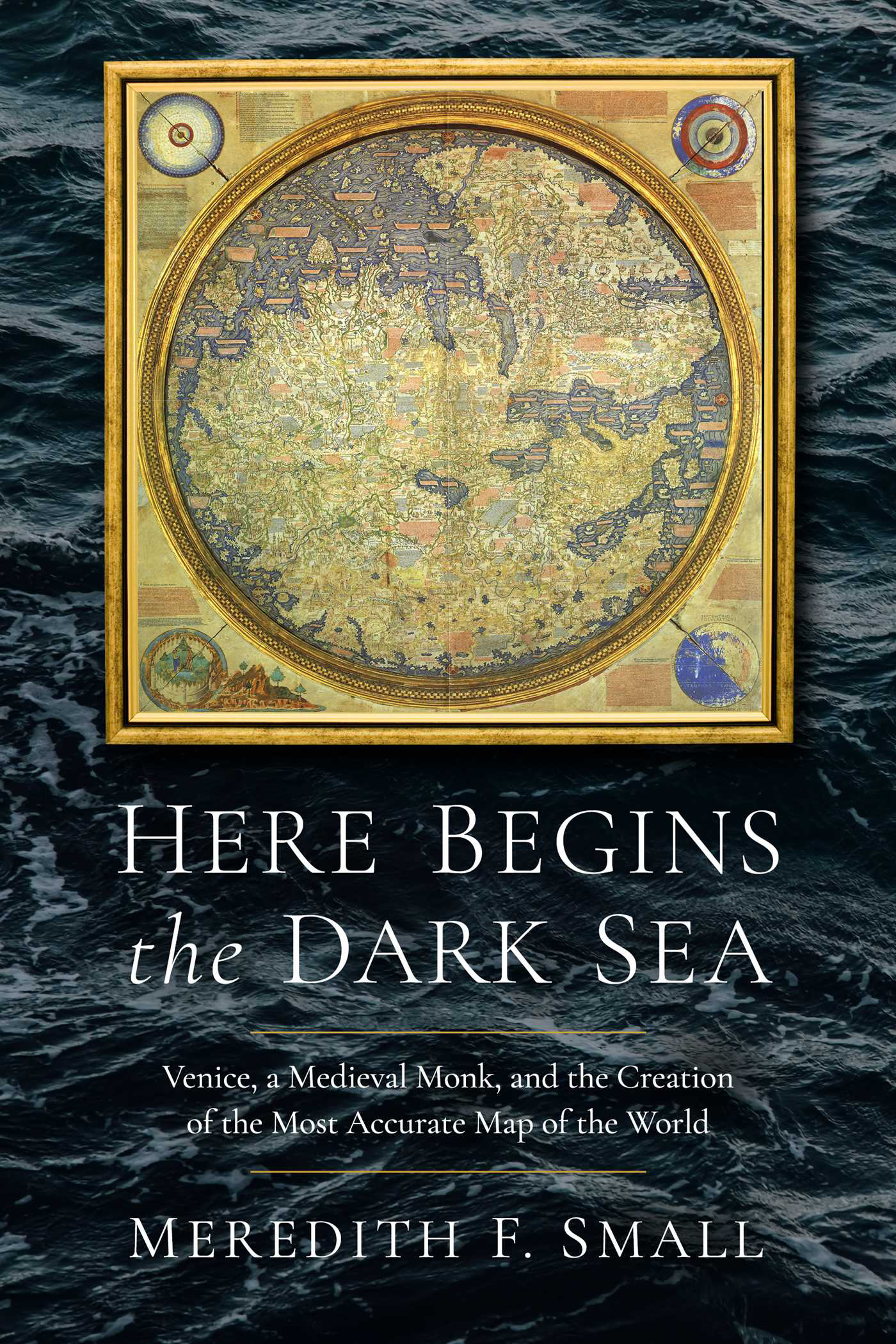 Here Begins the Dark Sea | Meredith F. Small