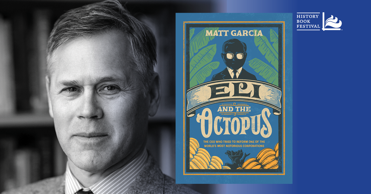 Matt Garcia | Eli and the Octopus: The CEO Who Tried to Reform One of the World’s Most Notorious Corporations