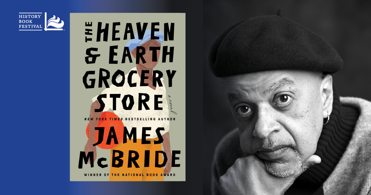 James McBride | The Heaven &amp; Earth Grocery Store: A Novel