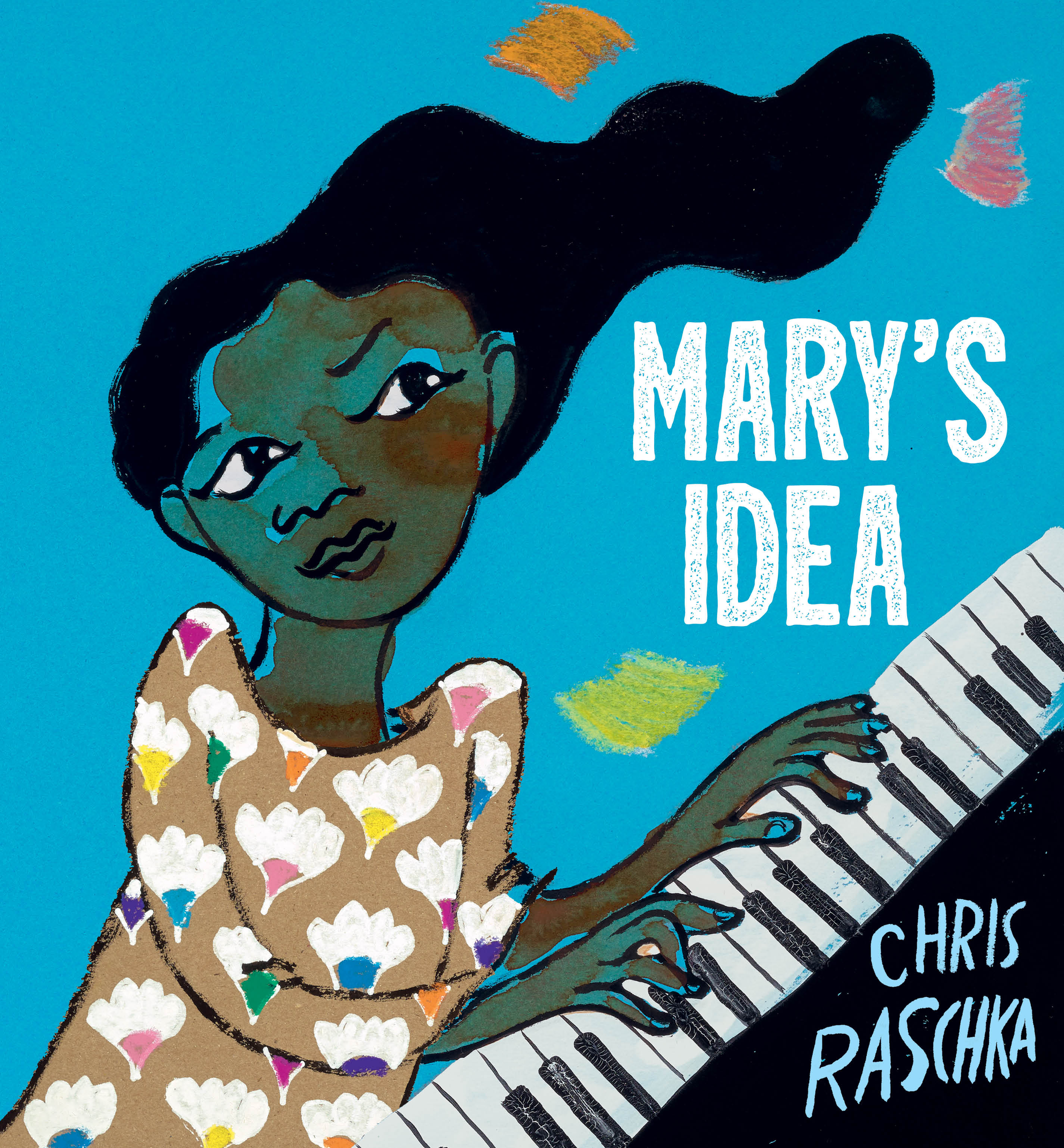 Mary’s Idea | Chris Raschka