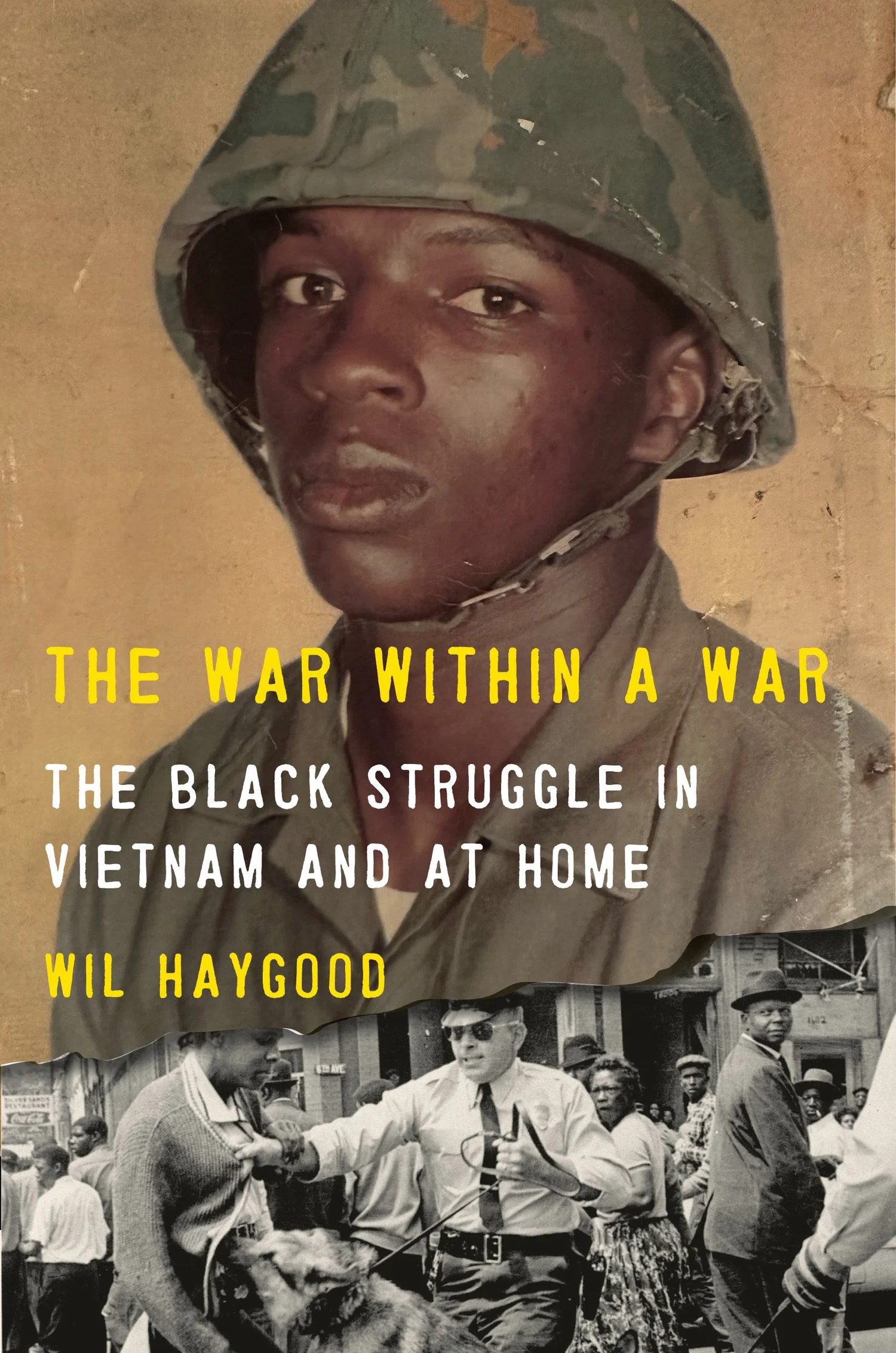 The War Within a War: The Black Struggle in Vietnam and at Home  Wil Haygood (Knopf, 2026)