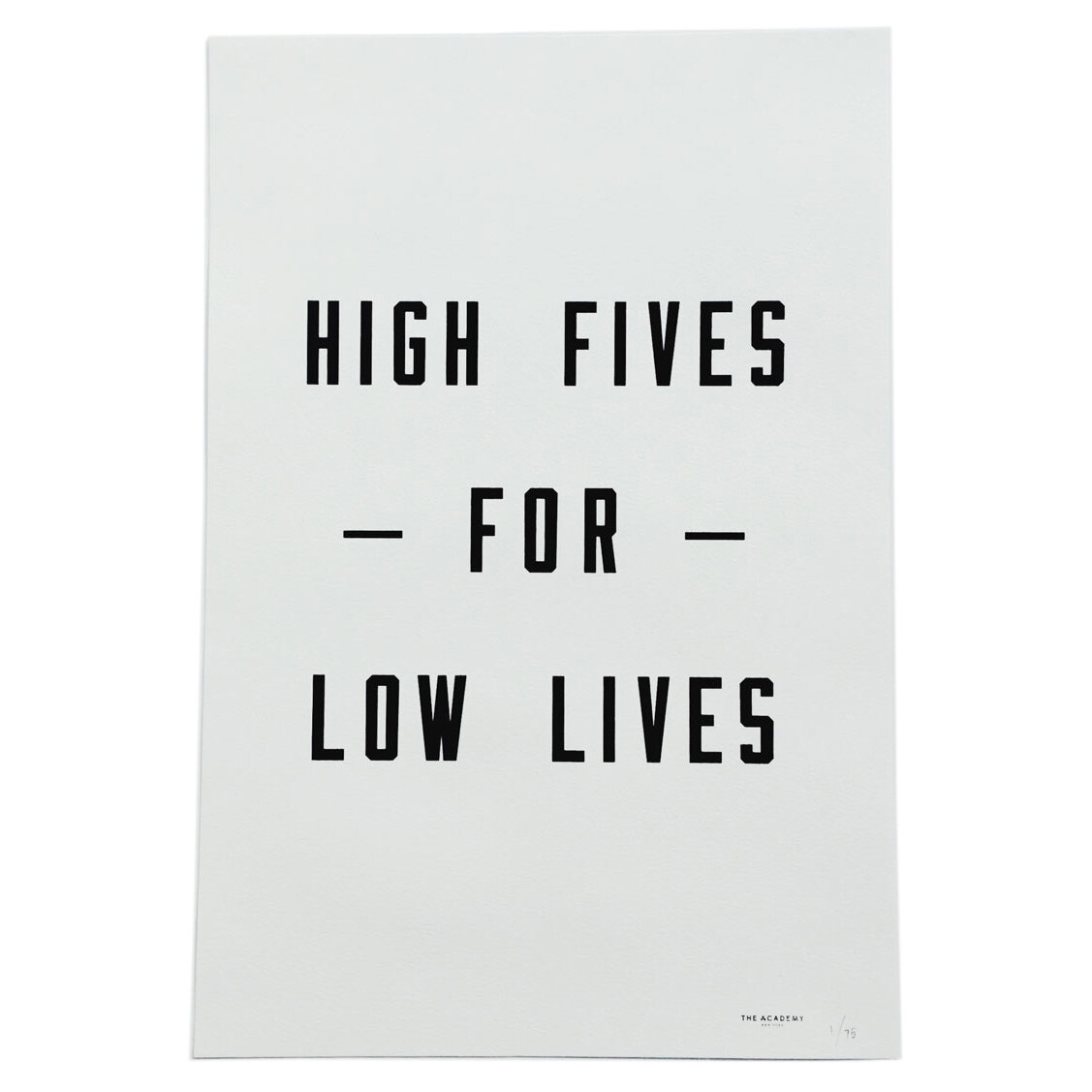 High_Fives_For_Low_Lives-Print-The_Academy_NY-cdr.jpg
