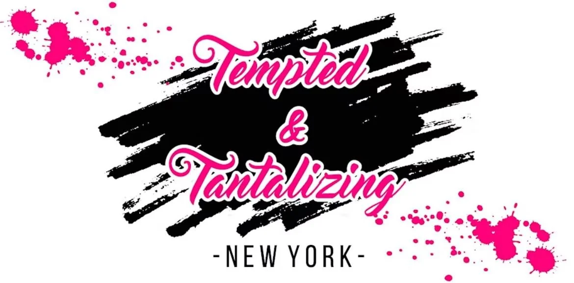 Tempted &amp; Tantalizing in Staten Island