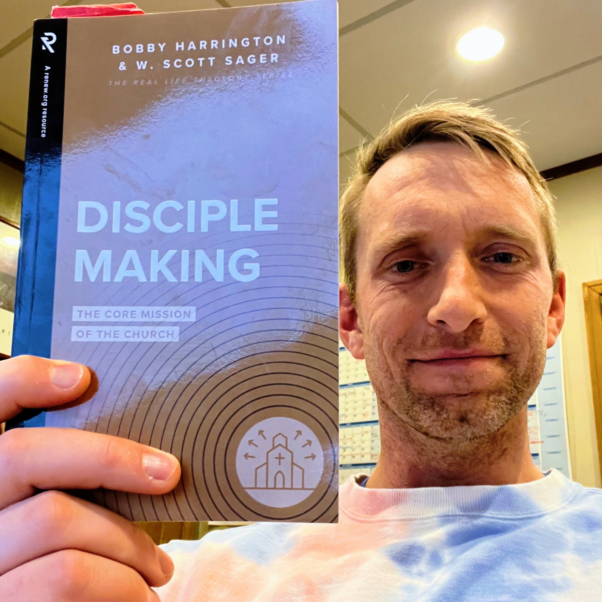 Disciple Making - Bobby Harrington &amp; W. Scott Sager - Spring 2023