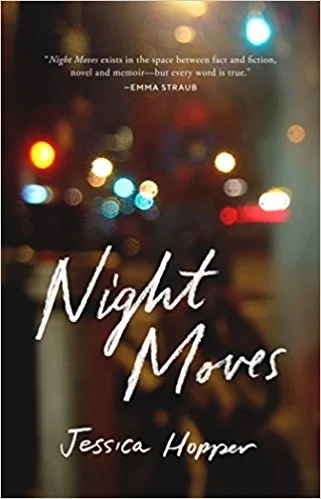 Night Moves (University of Texas Press, 2018)