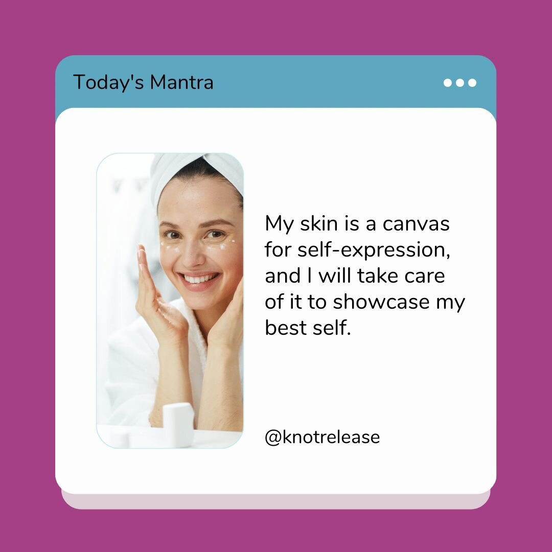 Today&rsquo;s Mantra

My skin is a canvas for self-expression, and I will take care of it to showcase my best self.
