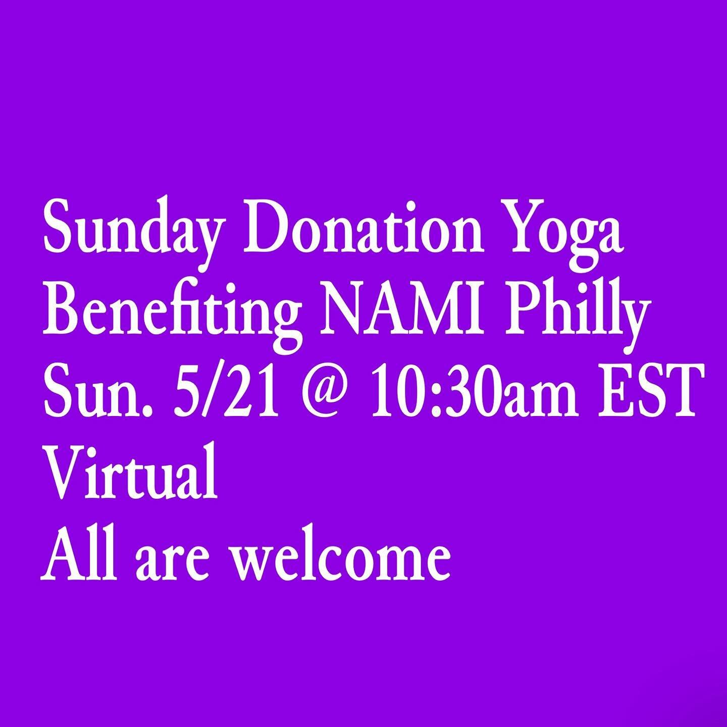 Join us this Sunday 5/21 at 10:30am EST virtually for our Sunday Donation Yoga 🧘🏽&zwj;♀️ 🧘🏿 &mdash; This class will benefit @namiphiladelphia for Mental Health Awareness Month. All are welcome &amp; 💯 % of donations go straight to the cause! Lin