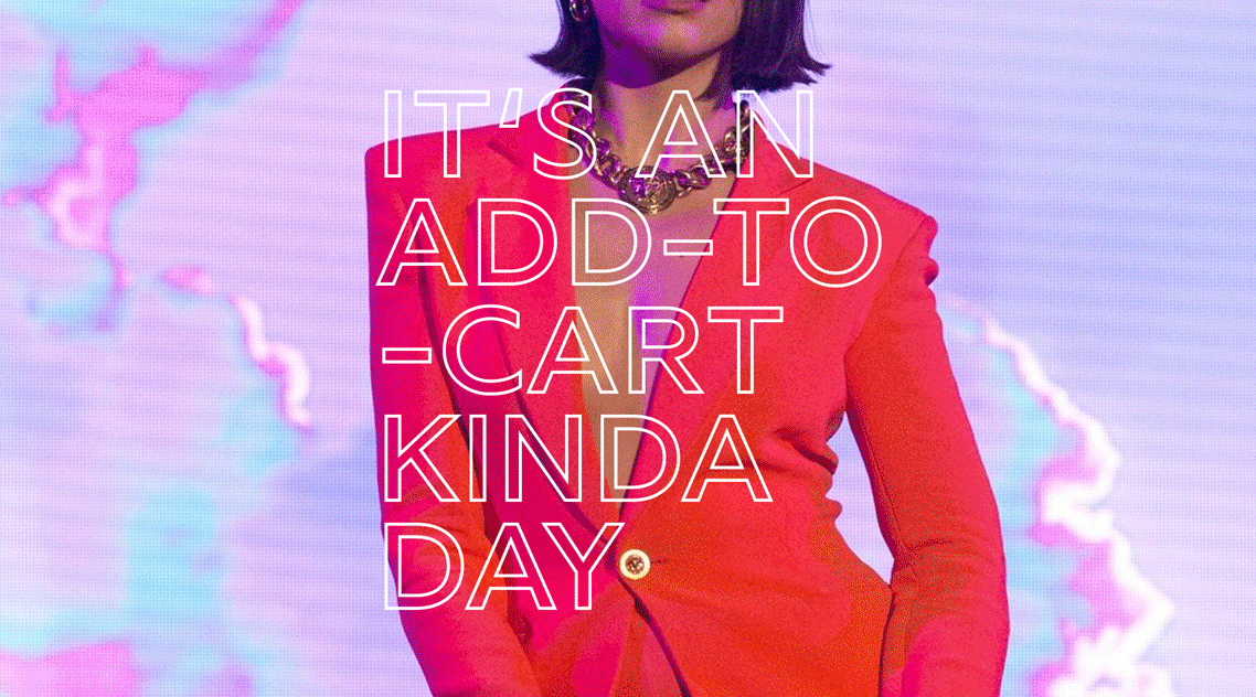 ADD TO CART KINDA DAY 