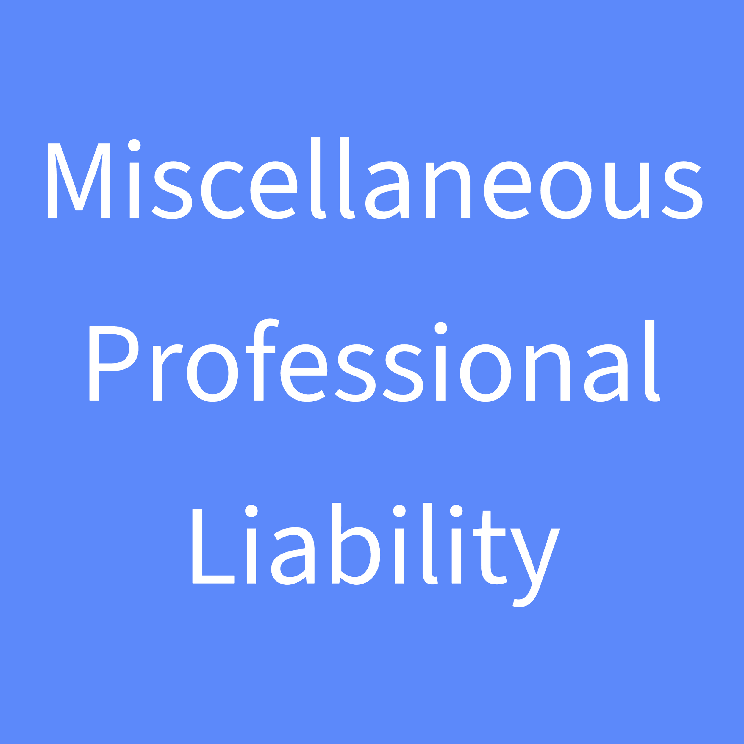 Misc. Professional Liability Apps-1-Miscellaneous Professional Liability.png