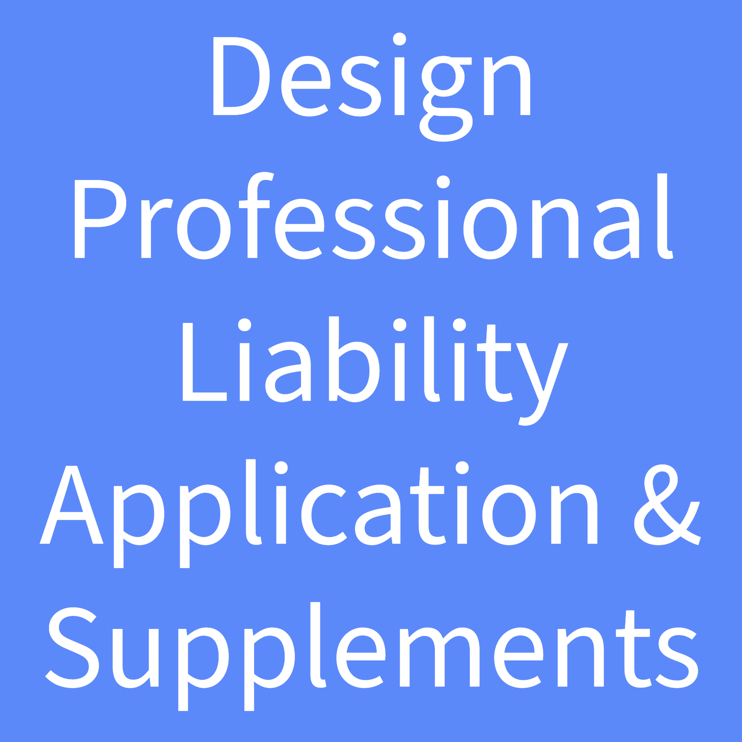 Architects & Engineers & Environmental Risks Dec 2023-3-Design Professional Liability Application & Supp.png