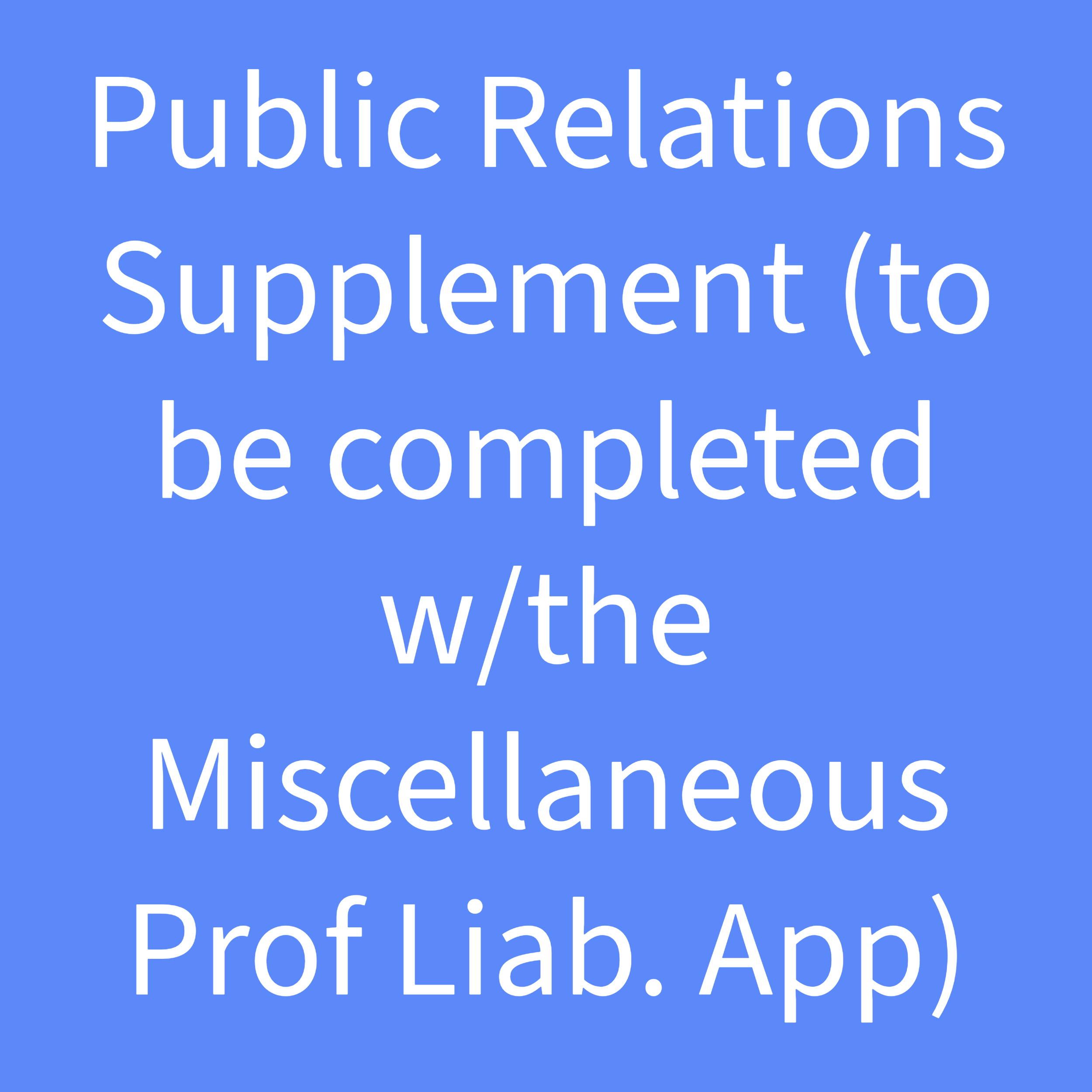 Misc. Professional Liability Apps-5-Public Relations Supplement.png
