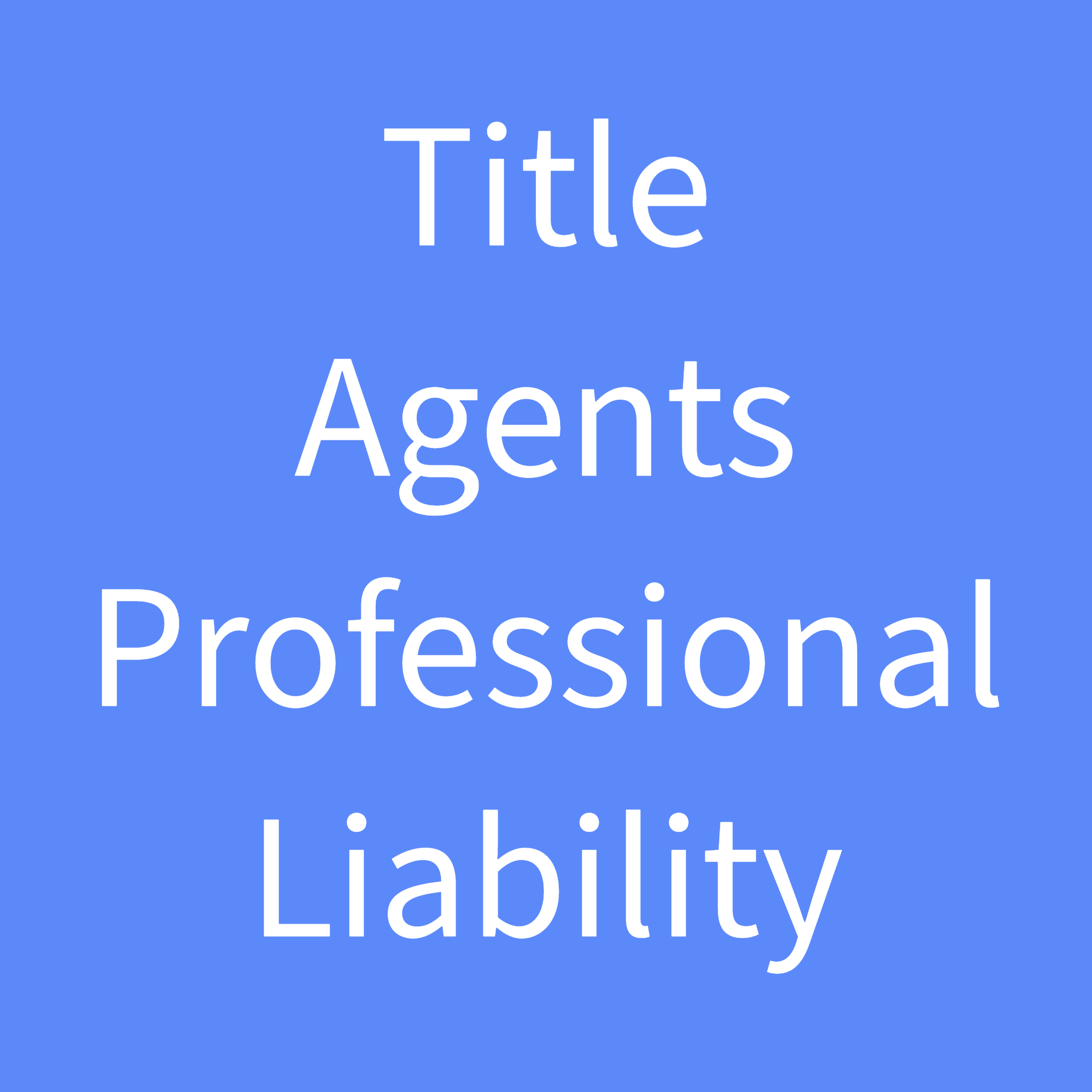 Misc. Professional Liability Apps-19-Title Agents Professional Liability.png