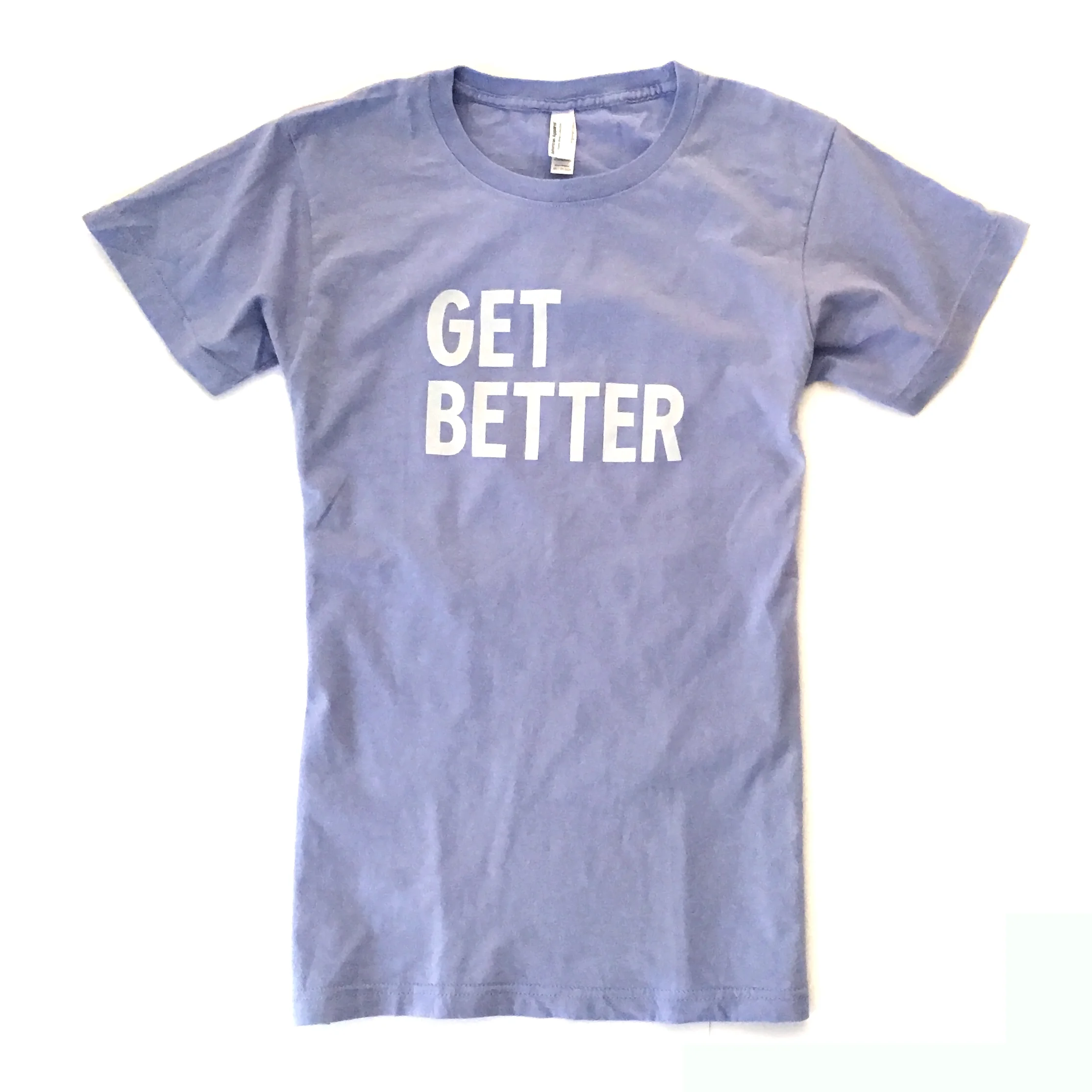 Get Better T-Shirt