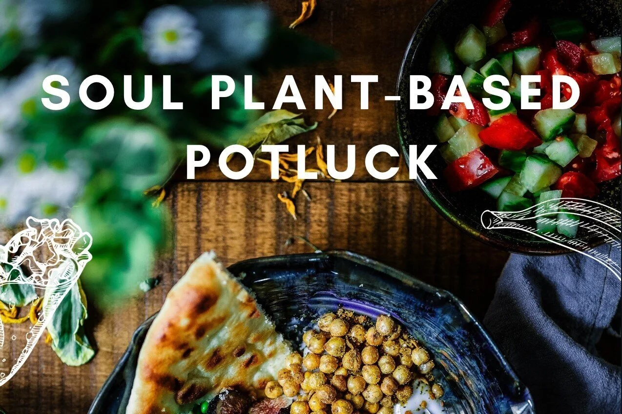 SOUL Plant based Potluck