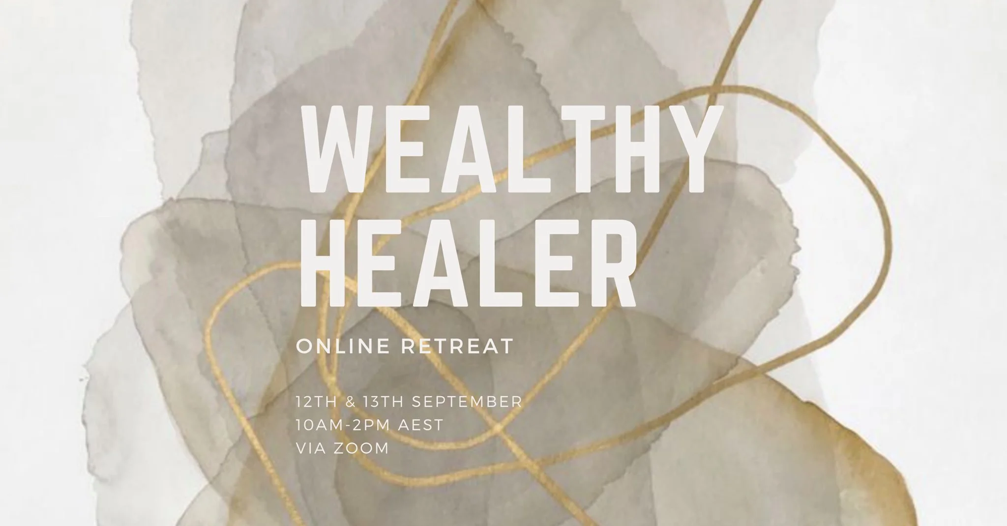 Wealthy Healer - Online Retreat 