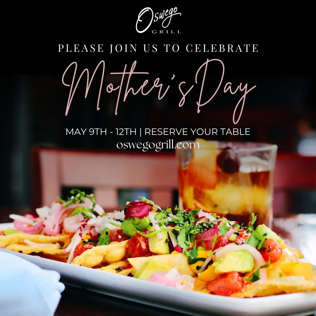 Mother's Day is right around the corner! Still need to solidify those plans for mom? Oswego Grill is the place to be.⁠
⁠
From May 9th - 12th we will be running our exclusive Mother's Day feature menu which will be announced soon! ⁠
⁠
🌹Visit the link