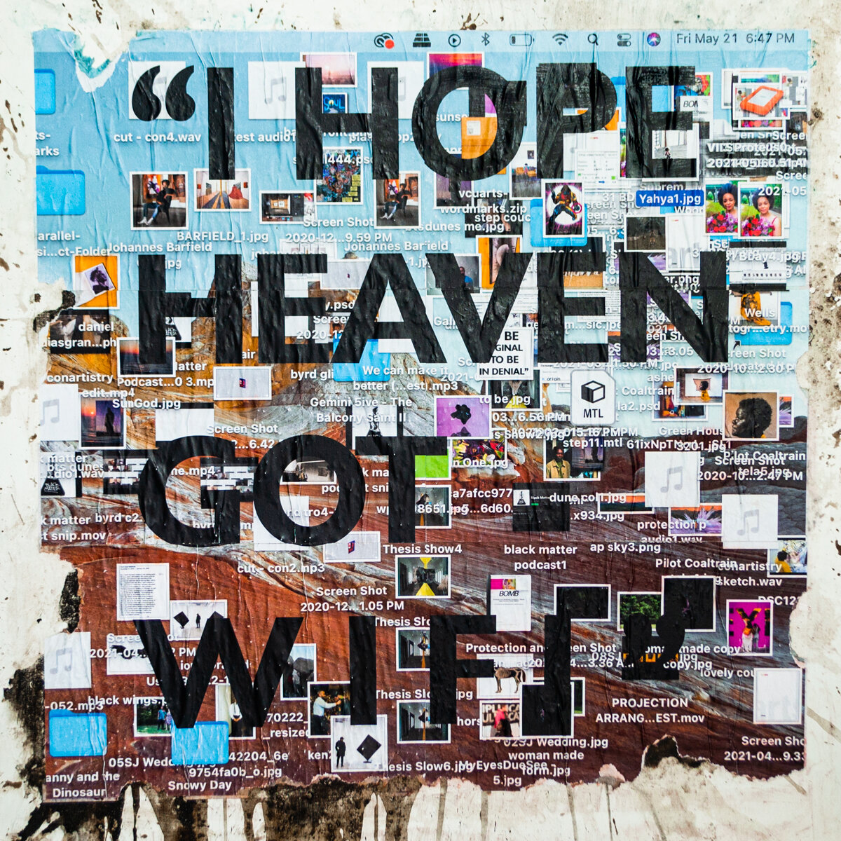   Joannes Barfield ,  I Hope Heaven Got Wifi , 2021, Asphalt, wheat paste and mixed media on stretched canvas, 36” X 36” 
