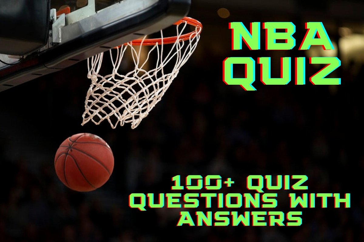 Over 100 NBA Quiz Questions with Answers: Basketball Trivia Quiz — The Sporting Blog Over 100 NBA Quiz Questions with Answers: Basketball Trivia Quiz — The Sporting Blog