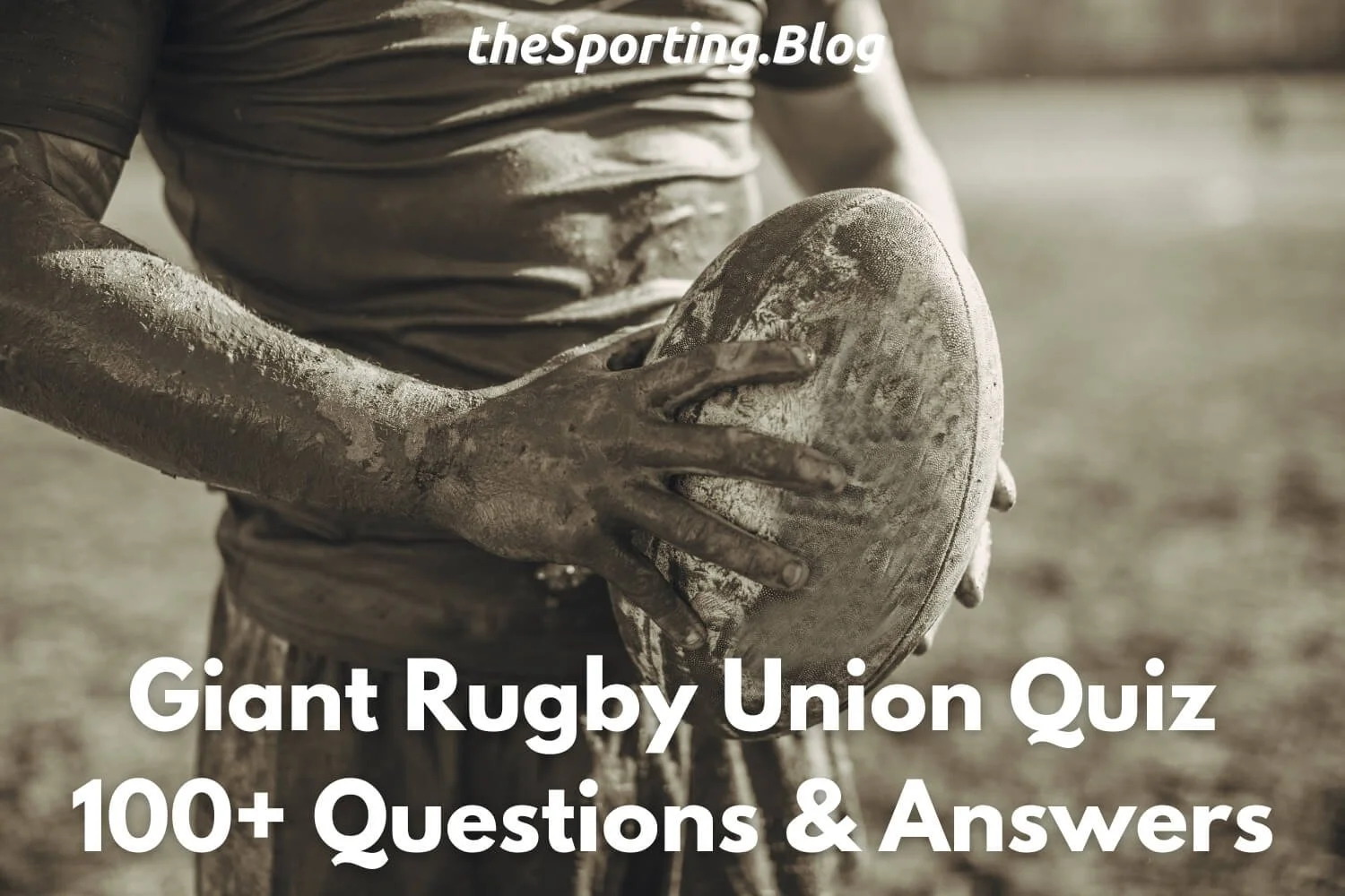 Rugby Quiz 100+ Questions and Answers About Rugby Union Trivia — The