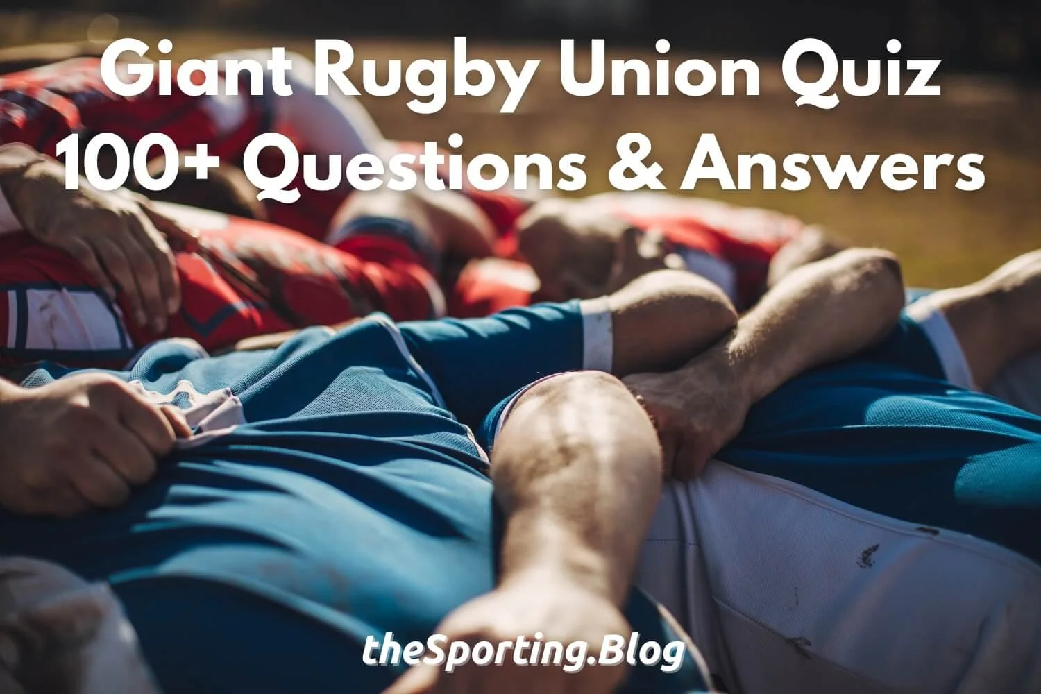 Rugby Quiz 100+ Questions and Answers About Rugby Union Trivia — The
