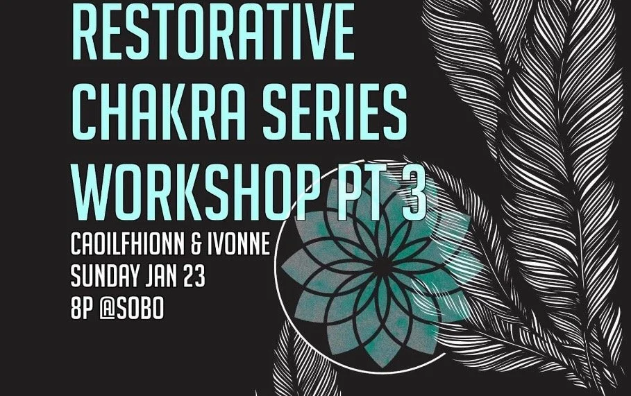 Restorative Chakra Series PT3 (Heart & Throat Chakra)