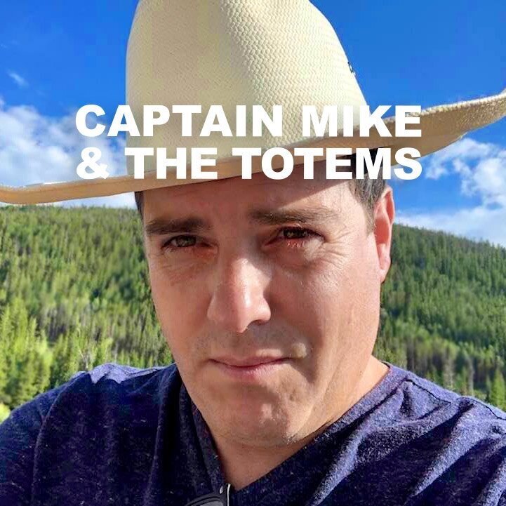 Captain Mike &amp; the Totems