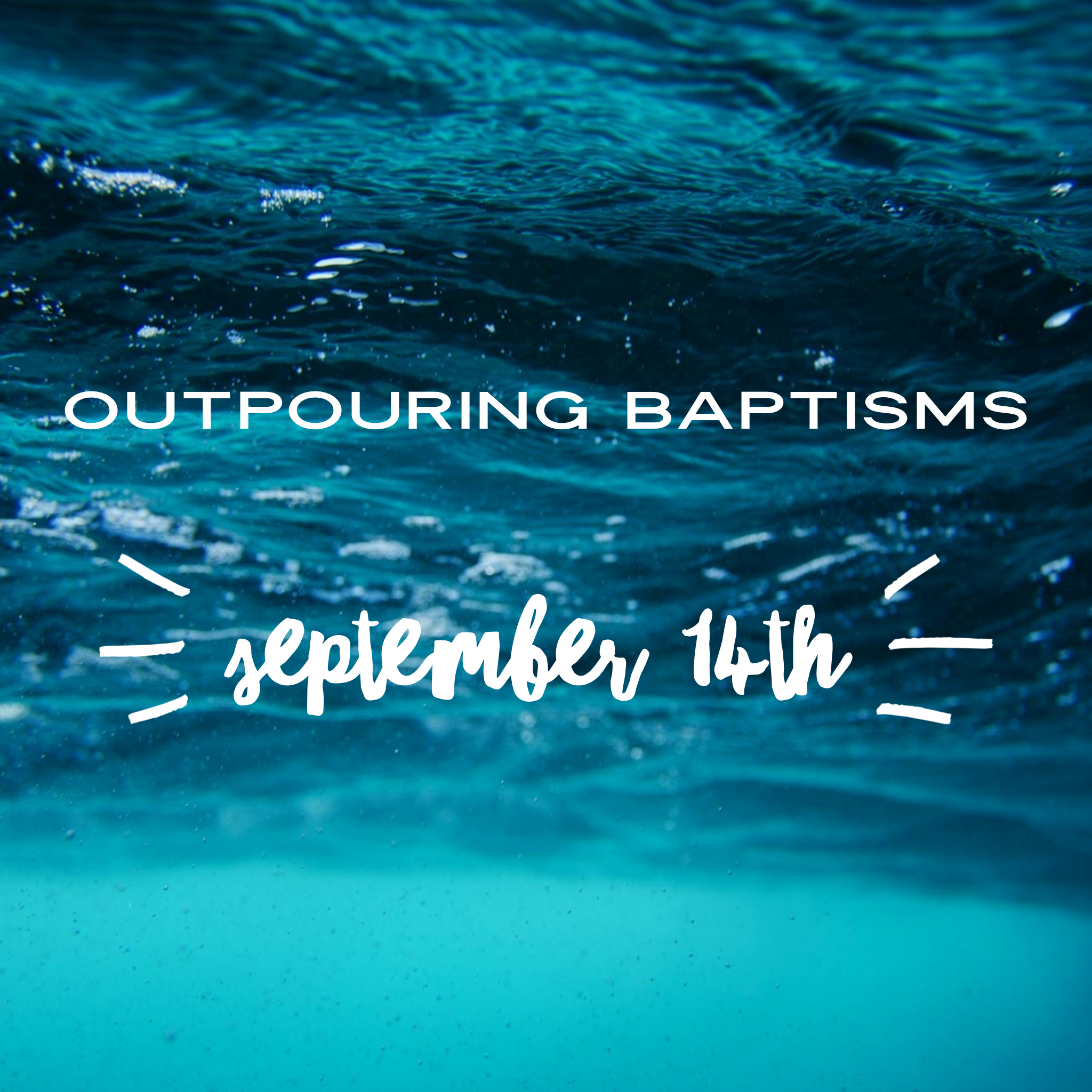 Outpouring Baptisms