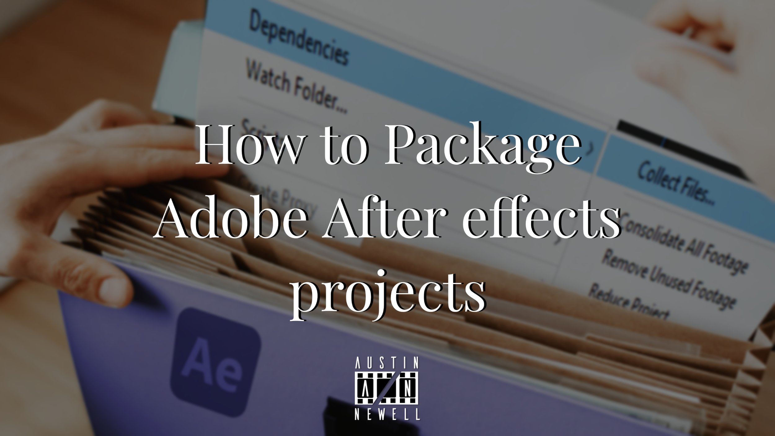 How to Package Adobe After effects projects