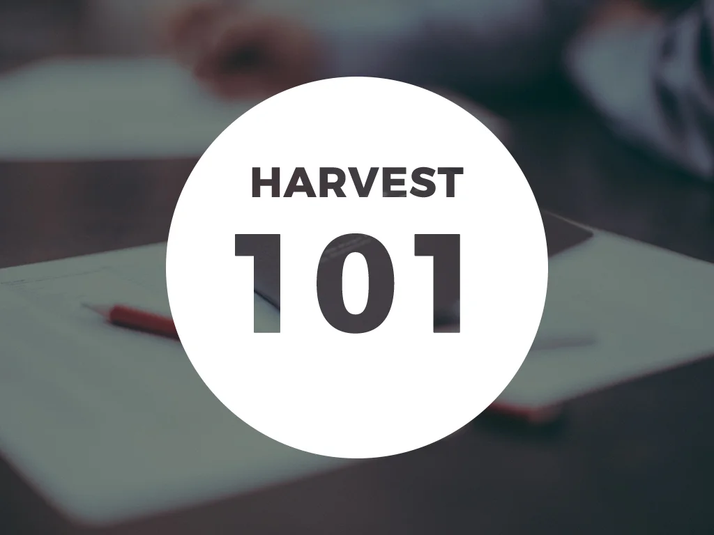 HARVEST 101