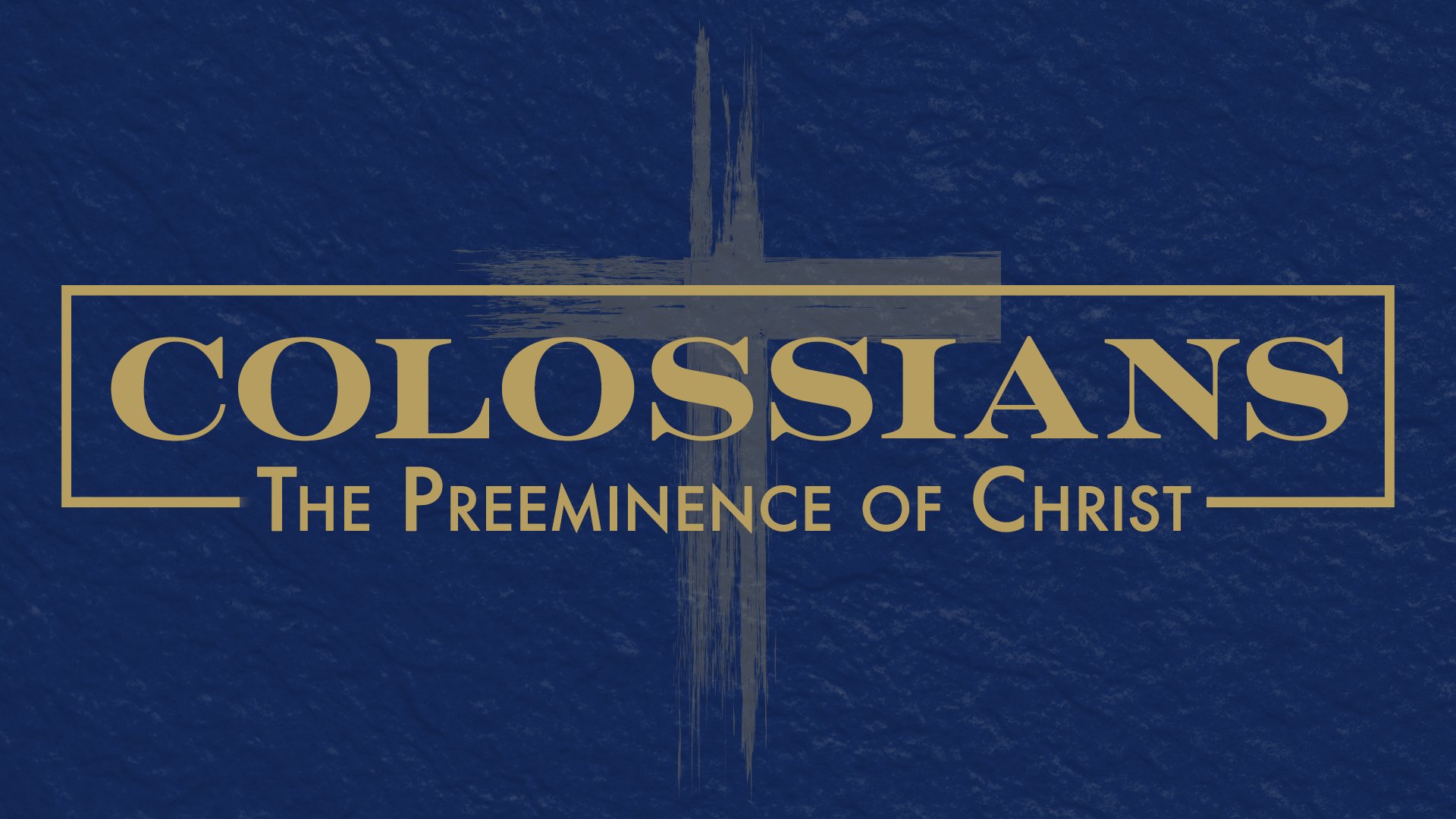 Colossians Series Title.jpg