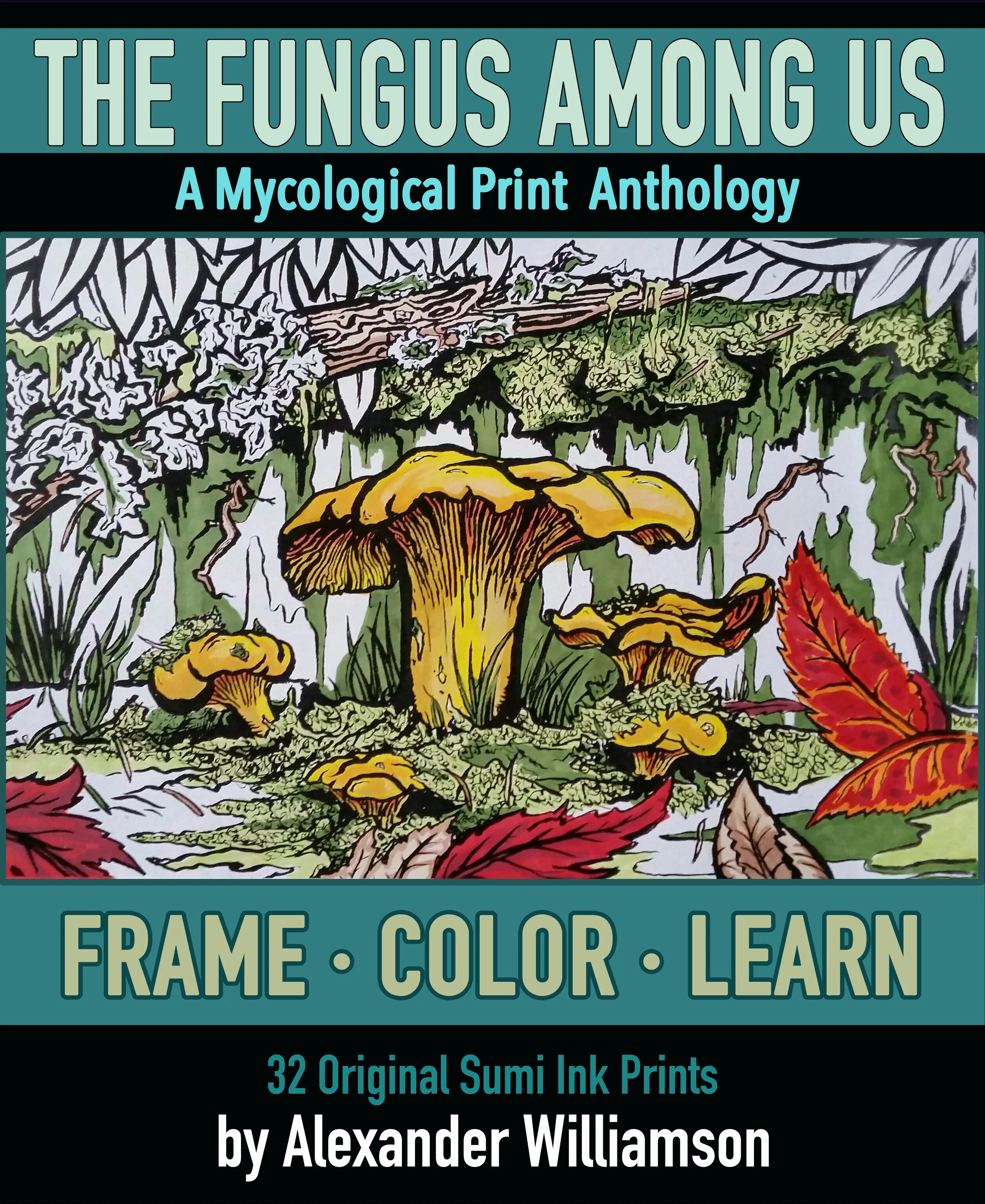 The Fungus Among Us - Self Published Book
