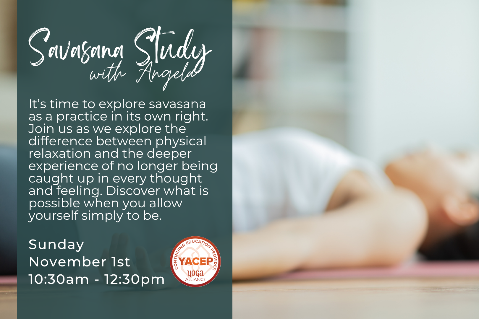 Savasana Study: The Practice of Resting in Awareness