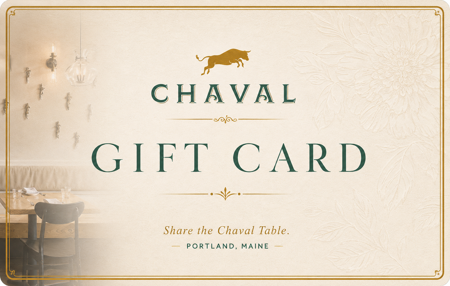 Chaval gift card with a beige background, gold border, and an illustration of a bull at the top. Includes text: "Chaval Gift Card" and "Share the Chaval Table. Portland, Maine." In the background, there is a faint floral pattern and part of a dining table with chairs.