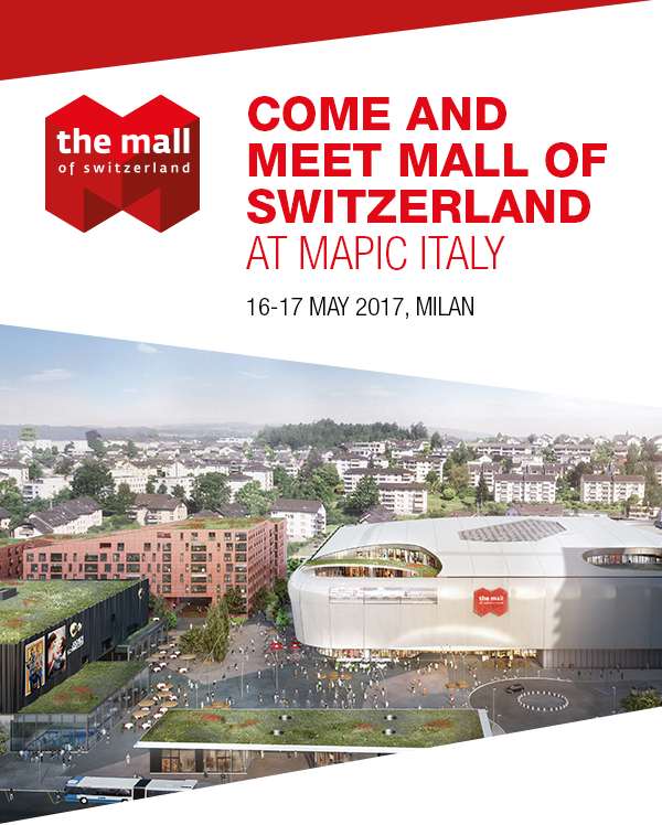 MAPIC Italy 2017 – Mall of Switzerland
