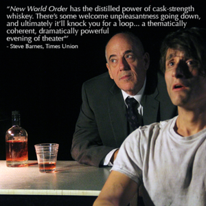 Times Union calls New World Order a "Dramatically Powerful Evening of Theater"