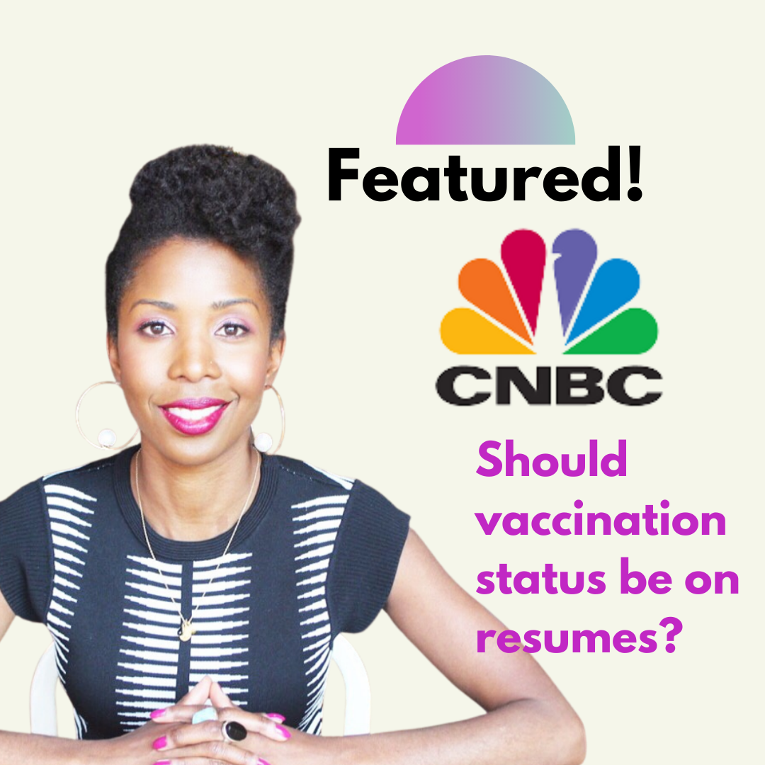 CNBC - Should vaccination status be on resumes?