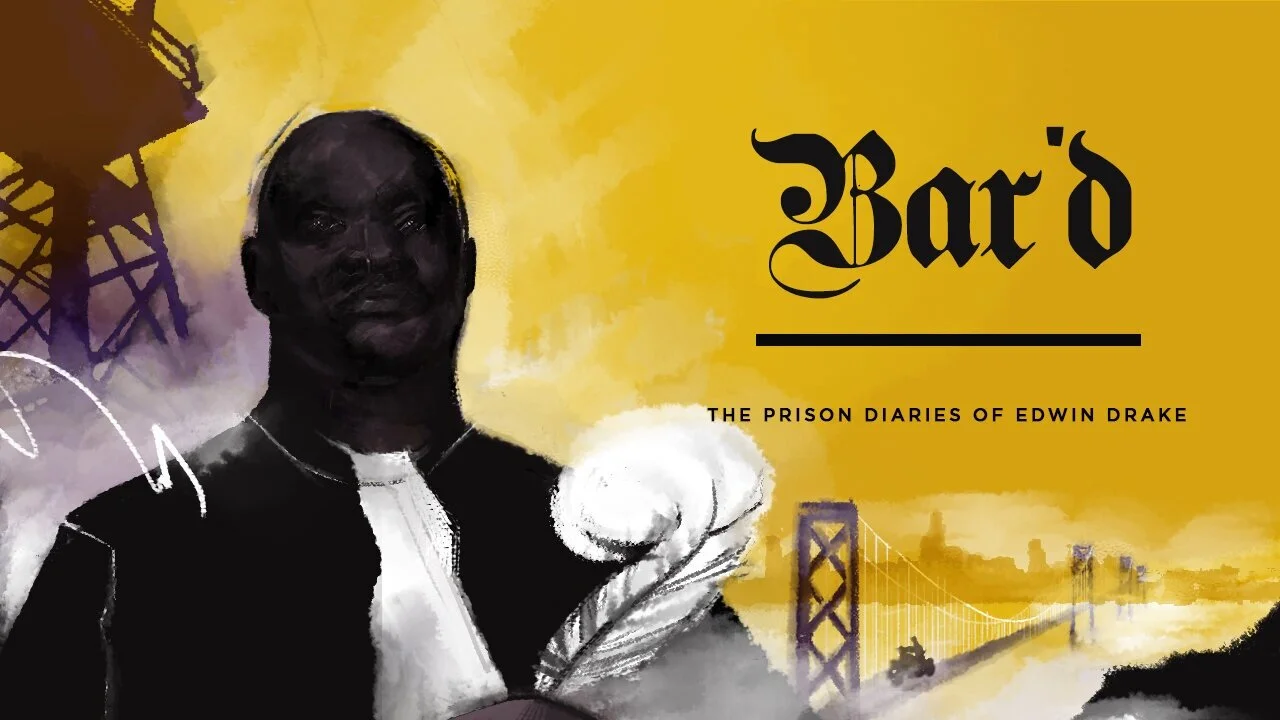 “Bar’d: The Prison Diaries of Edwin Drake” Podcast by Write Brain Studios. 2020. AD - Alaska Sohne
