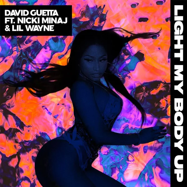 David Guetta ft Nicki Minaj & Lil Wayne - Light My Body Up