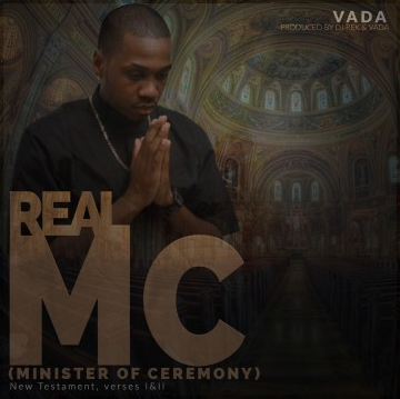 Vada Presents Ministry To The Masses with New “Real MC” Record