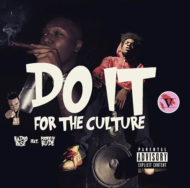 Do It For The Culture - Radio Base Feat. PookiefnRude