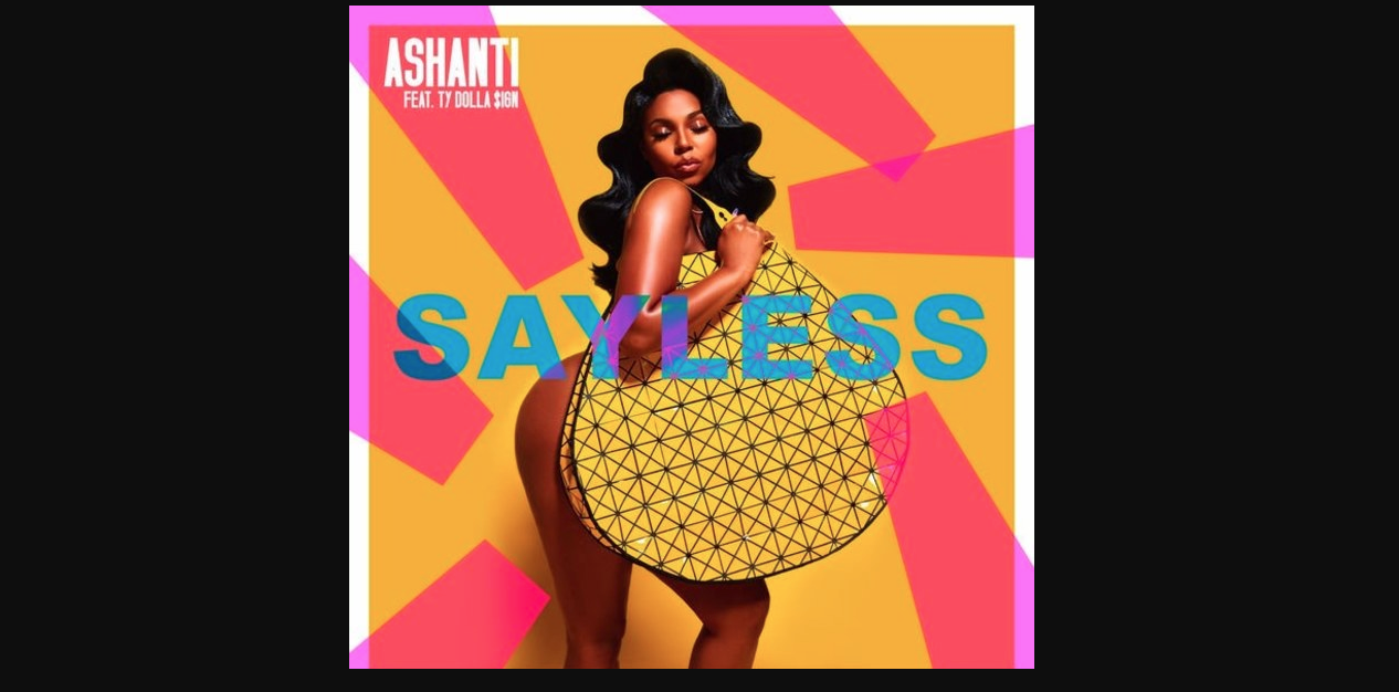 Ashanti - Say Less Feat. Ty Dolla $ign