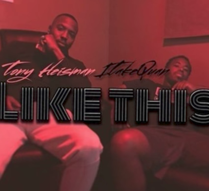1TakeQuan ft. Tony Heisman - Like This [Prod. By LewisYouNasty]