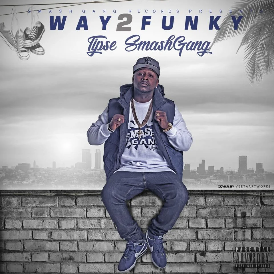 Tipse Smashgang drops New Album "Way 2 Funky"