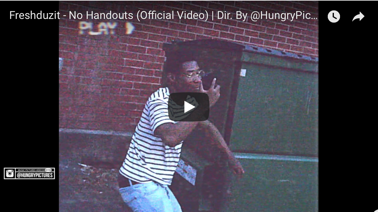 FreshDuzIt - No Handouts (Official Music Video Dir. By Hungry Pictures