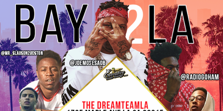 Dream Team presents The Bay 2 LA w/ Joe Moses & Friends